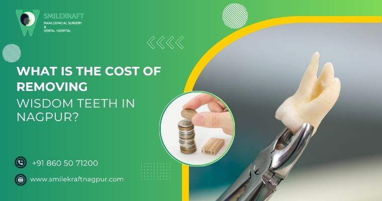what is the cost of removing wisdom teeth in nagpur